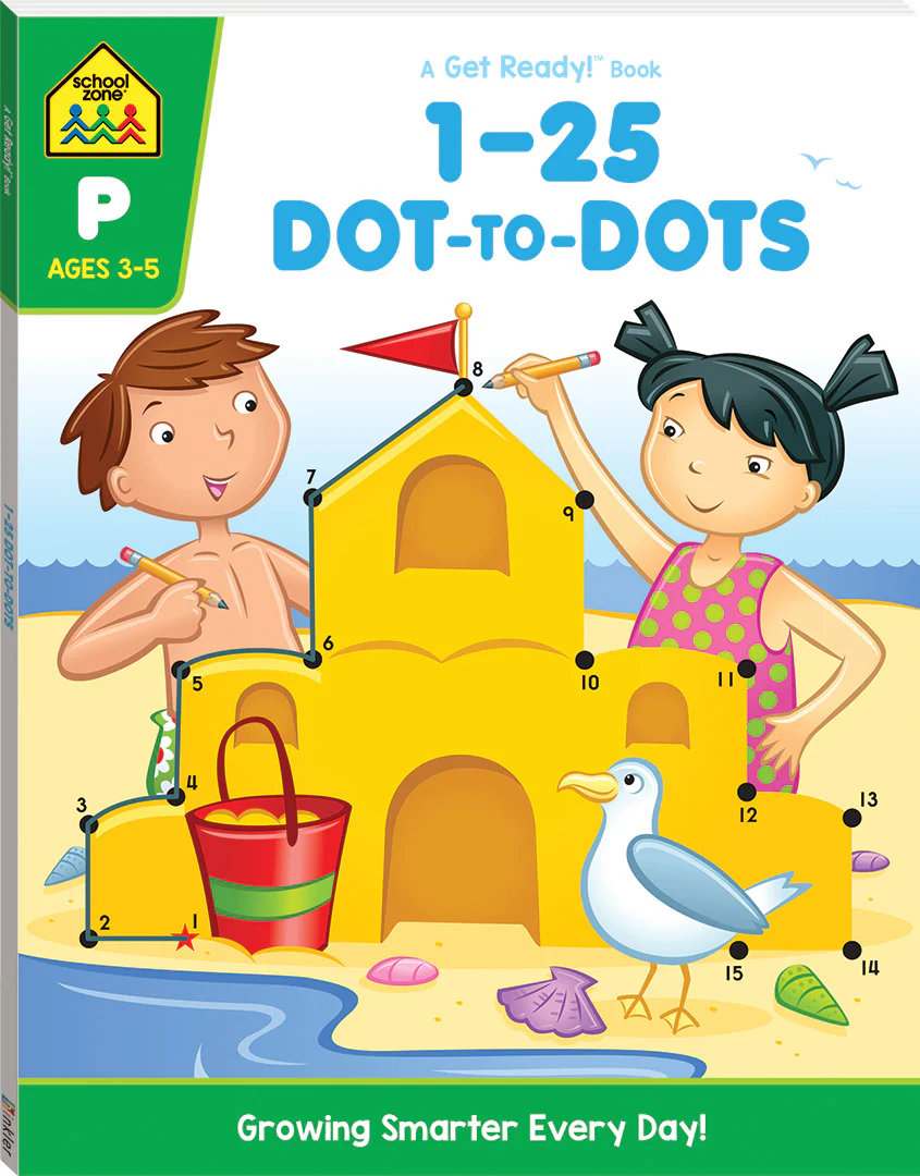 SCHOOL ZONE : 1-25 DOT TO DOT: A GET READY BOOK