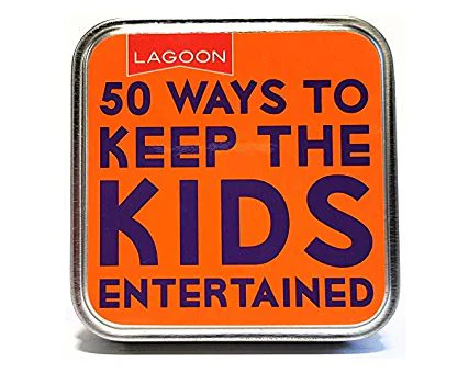 TABLETOP ENTERTAINMENT - 50 WAYS TO KEEPS THE KIDS ENTERTAINED